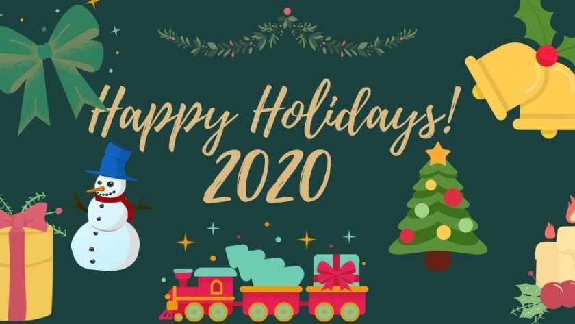 A decorative image with a dark green background, designs including a green garland, a green gift bow, bells and mistletoe, a present, a snowman, a train, a Christmas tree, and candles, with script font that reads "Happy Holidays 2020."