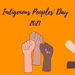A decorative image depicting an orange background in honor of the residential school victims and survivors, sketched hands in different skin colors, and "Indigenous Peoples' Day 2021" at the top of the image in script letter font.