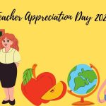 A decorative image with a yellow background, graphics including a teacher at a desk with a chalkboard, an apple and apple slice, a globe, a bookbag, and a kid reading a book while sitting on top of a stack of books. At the top, script font reads "Teacher Appreciation Day 2021."