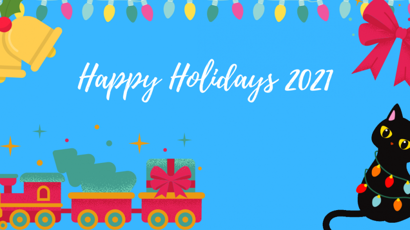 A decorative image with a light blue background, with sketchy design elements including christmas lights in yellow, green, blue, and pink across the top, a red bow in the upper right hand corner, a pair of yellow bells in the upper left hand corner, a red and green train full of presents in its' compartments, and a black cat with christmas lights, with text that reads "Happy Holidays 2021"