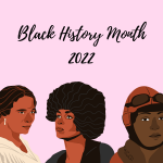 A decorative image with a light pink background with sketch renderings from left to right of Shirley Chisholm, Madame C.J. Walker, Angela Davis, Bessie Coleman, and Maya Angelou, with text that reads "Black History Month 2022"