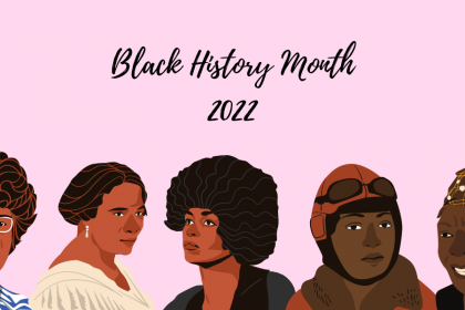 A decorative image with a light pink background with sketch renderings from left to right of Shirley Chisholm, Madame C.J. Walker, Angela Davis, Bessie Coleman, and Maya Angelou, with text that reads "Black History Month 2022"