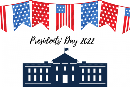 A decorative image with a white background and sketch renderings of a garland comprised of the American flag, a panel in red with white stars, a panel in blue with white stars, across the top, and a silhouette of the White House. Text reads Presidents Day 2022.