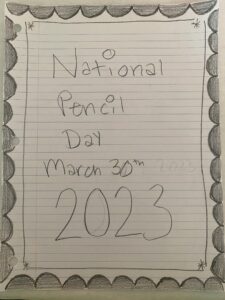 A greeting handwritten in pencil to commemorate National Pencil Day 2023. 