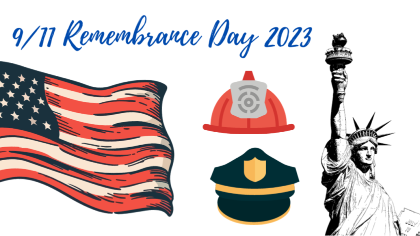 A graphic with sketch renderings of an American flag blowing in the wind, a firefighter helmet, and a police hat, and a realistic rendering of the Statue of Liberty. Text reads 9/11 Remembrance Day. In honor of Patriot Day, September 11th 2001, never forget.