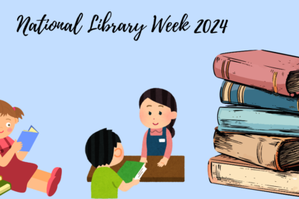 A decorative image with a sketch rendering of a girl sitting next to a pile of books, a girl checking out a book from a librarian behind a desk in the middle, and a stack of old books on the right hand side. Text reads "National Library Week 2024."