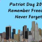 A decorative image with a sketch rendering of the New York City skyline prior to the building of the new One World Trade Center, a sketch rendering of an American flag, and a sketch rendering of the Statue of Liberty on a blue background. Text reads "Patriot Day 2024, Remember Freedom, Never Forget."